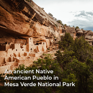 Ancient Native American village in Mesa Verde National Park